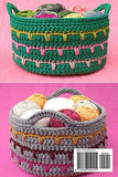 Crochet Basket Patterns: Easy and Modern Crochet Storage Basket Patterns: Absolutely Amazing Crochet Basket Patterns Book