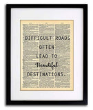 Difficult Roads Quote Dictionary Art Print - Vintage Dictionary Print 8x10 inch Home Vintage Art Wall Art for Home Decor Wall Decorations For Living Room Bedroom Office Ready-to-Frame