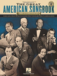 The Great American Songbook - The Composers: Volume 2: Music and Lyrics for 94 Standards from the Golden Age of American Song