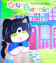 Gatico Miedoso: Y La Casa Embrujada (Spanish Edition)