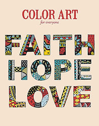 Faith Hope Love Coloring Art for Everyone
