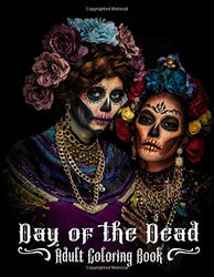 Day of the Dead Adult Coloring Book: Beautiful Calavera Ladies To Color - Día de Muertos Catrina Women