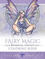Fairy Magic - Whimsical Fantasy Coloring Book (Fantasy Coloring by Selina)