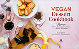 Vegan Dessert Cookbook: Recipes for Cakes, Cookies, Puddings, Candies, and More