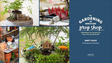 The Gardening in Miniature Prop Shop: Handmade Accessories for Your Tiny Living World