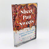 Sheet Pan Sweets: Simple, Streamlined Dessert Recipes - A Baking Cookbook