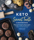 Keto Sweet Tooth Cookbook: 80 Low-carb Ketogenic Dessert Recipes for Cakes, Cookies, Pies, Fat Bombs, Shakes, Ice Cream, and More