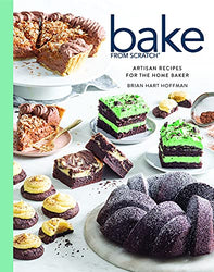 Bake from Scratch (Vol 6): Artisan Recipes for the Home Baker (Bake from Scratch, 6)