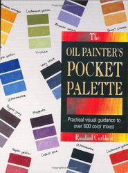 The Oil Painter's Pocket Palette (ILLUSTRATED)