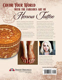 Teach Yourself Henna Tattoo: Making Mehndi Art with Easy-to-Follow Instructions, Patterns, and Projects (Design Originals) Beginner-Friendly Directions with Dozens of Designs & Templates [BOOK ONLY]