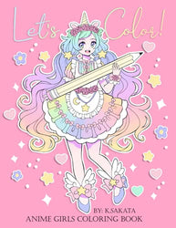 Let's Color!: Anime Girls Coloring Book