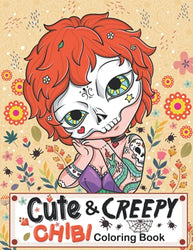 Creepy and Cute Chibi Coloring Book: A Collection of Unbelievably Cute, Creepy and Fun Chibi Colouring Pages | Kawaii Horror Chibi Colouring Book ("Chibi Colouring Books" Serie by Alison Corbyn)