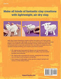 Clay Creation Workshop: 100+ Projects to Make with Air-Dry Clay