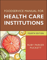 Foodservice Manual for Health Care Institutions (J-B AHA Press)