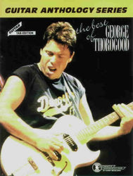 The Best of George Thorogood / The Guitar Anthology S (Guitar Anthology Series)