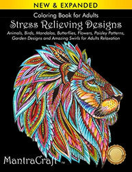 Coloring Book for Adults: Stress Relieving Designs: Animals, Birds, Mandalas, Butterflies, Flowers, Paisley Patterns, Garden Designs, and Amazing Swirls for Adults Relaxation