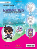 How to Draw Manga Chibis & Cute Critters: Discover techniques for creating adorable chibi characters and doe-eyed manga animals (Walter Foster Studio)