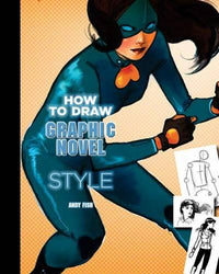 How to Draw Graphic Novel Style. Andy Fish