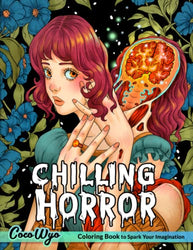 Chilling Horror Coloring Book: Coloring Book for Adults Featuring Spine-Chilling & Beautiful Illustrations