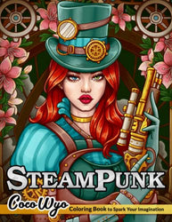 Steampunk Coloring Book: A Coloring Book For Adults Features Steampunk Designs, Science Fiction Theme, Steam-Powered Machinery ... For Stress Relief and Relaxation