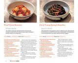 The Korean Kimchi Cookbook: 78 Fiery Recipes for Korea's Legendary Pickled and Fermented Vegetables