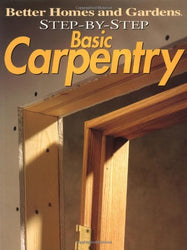 Step-by-Step Basic Carpentry