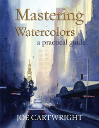Mastering Watercolors: A Practical Guide