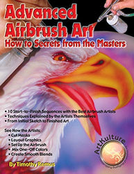 Advanced Airbrush Art: How to Secrets From the Masters
