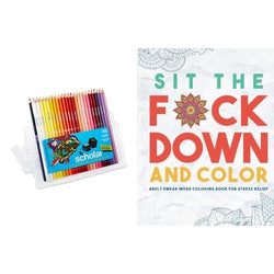 Sit the Fck Down and Color: Adult Swear Word Coloring Book for Stress Relief and Prismacolor