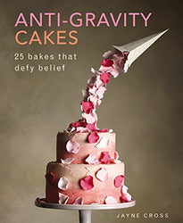 Anti-Gravity Cakes: 25 Bakes That Defy Belief