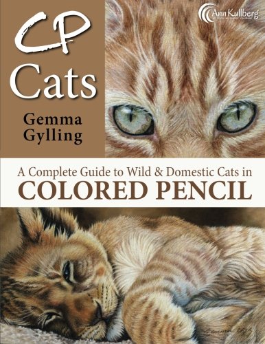 CP Cats: A Complete Guide to Drawing Cats in Colored Pencil