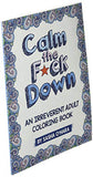 Calm the F*ck Down: An Irreverent Adult Coloring Book