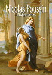 Nicolas Poussin: 110 Masterpieces (Annotated Masterpieces Book 116)