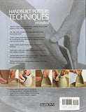Handbuilt Pottery Techniques Revealed: The Secrets of Handbuilding Shown in Unique Cutaway Photography