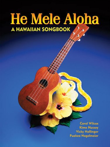 He Mele Aloha: A Hawaiian Songbook