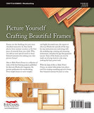 How to Make Picture Frames: 12 Simple to Stylish Projects from the Experts at American Woodworker (Fox Chapel Publishing) (Best of American Woodworker Magazine)