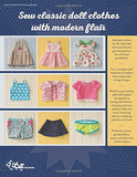 Doll Days! Sew an Everyday Wardrobe for 18" Dolls: Stylish Patterns to Mix, Match & Embellish