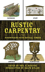 Rustic Carpentry: Woodworking with Natural Timber