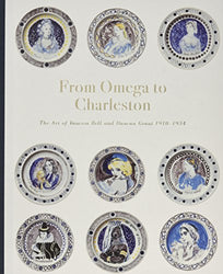 From Omega to Charleston: The Art of Vanessa Bell and Duncan Grant 1910- 1934
