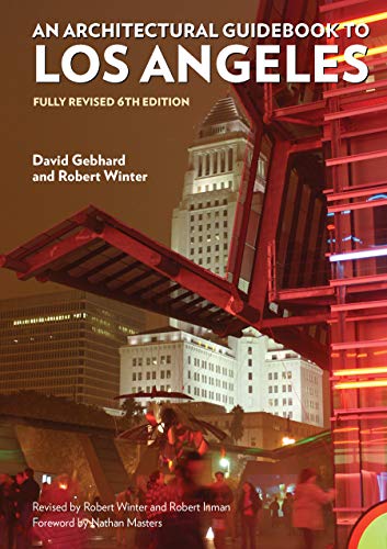 An Architectural Guidebook to Los Angeles: Fully Revised 6th Edition