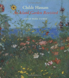 Childe Hassam: An Island Garden Revisited