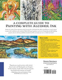 Creating Art with Alcohol Ink: Complete Guide to 12 Easy Techniques, 17 Spectacular Projects (Design Originals) How to Paint with Dripping, Pouring, Layering, Masking, and More, Step-by-Step