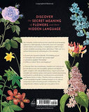 The Complete Language of Flowers: A Definitive and Illustrated History (Complete Illustrated Encyclopedia, 3)
