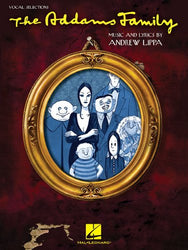 The Addams Family: Vocal Selections (Vocal Line with Piano Accompaniment)