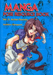 Manga Pose Resource Book: Action Scenes
