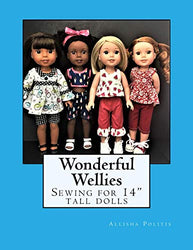 Wonderful Wellies: Sewing for 14" tall dolls (Summer)