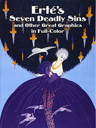 Erté's Seven Deadly Sins and Other Great Graphics in Full Color (Dover Fine Art, History of Art)