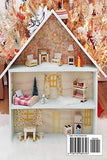 DIY Dollhouse Plans: Dollhouse Projects Ideas: Gifts for Kids