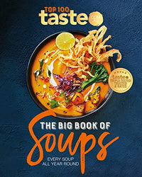 The Big Book of Soups: Every soup all year round