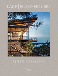 Lake Flato Houses: Respecting the Land